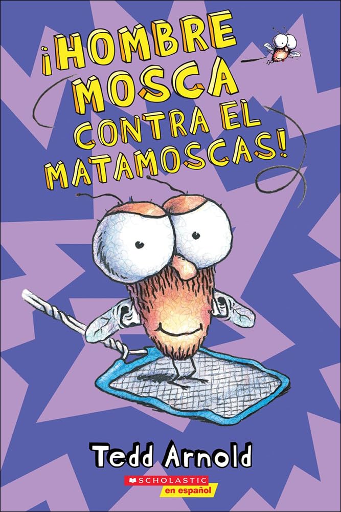 Hombre mosca contra el matamoscas! / Man Fly against the fly swatter! Novels & Short Stories