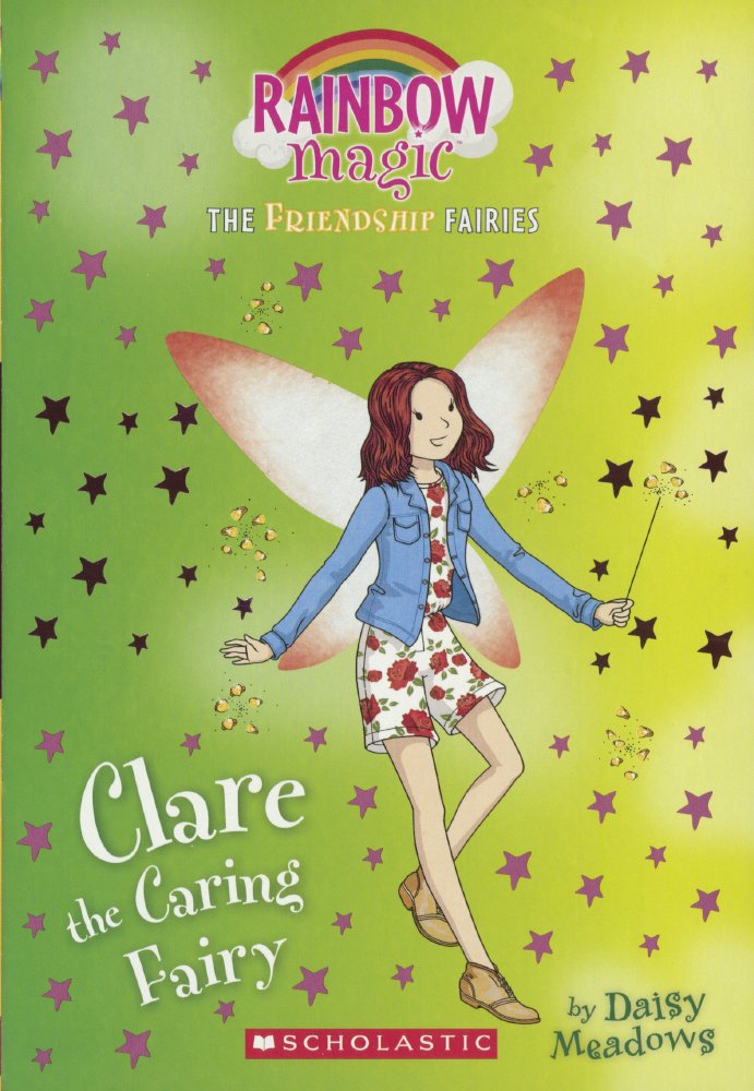 Clare the Caring Fairy (Rainbow Magic: the Friendship Fairies) Non-fiction