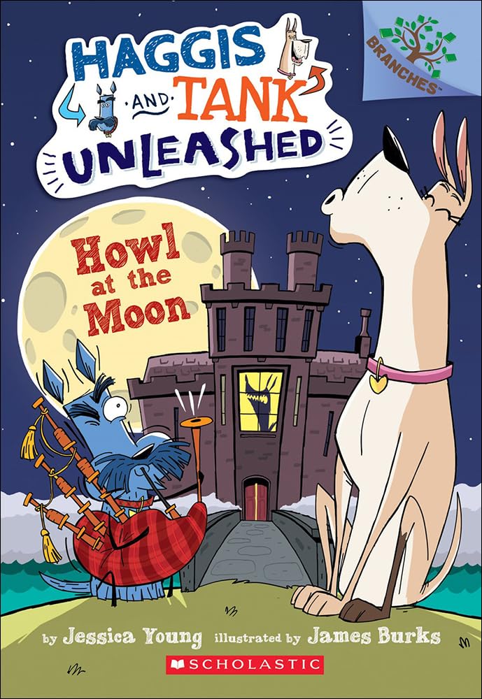 Howl at the Moon (Haggis and Tank Releashed, Band 3) Non-fiction