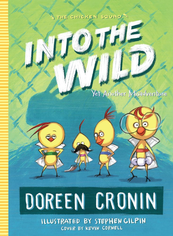 Into the Wild: Yet Another Misadventure (The Chicken Squad) Novels & Short Stories