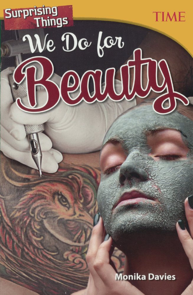 Surprising Things We Do for Beauty (Time for Kids Nonfiction Readers) Education
