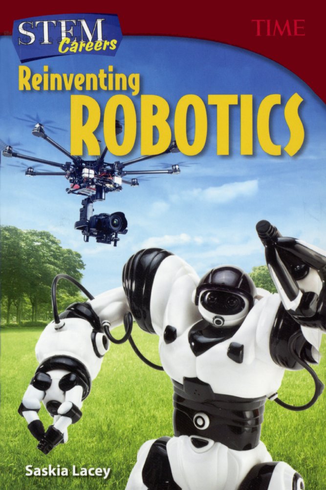 Reinventing Robotics (Stem Careers) Books
