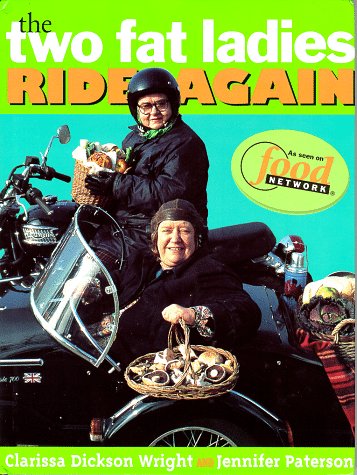 The Two Fat Ladies Ride Again Cooking & Enjoying