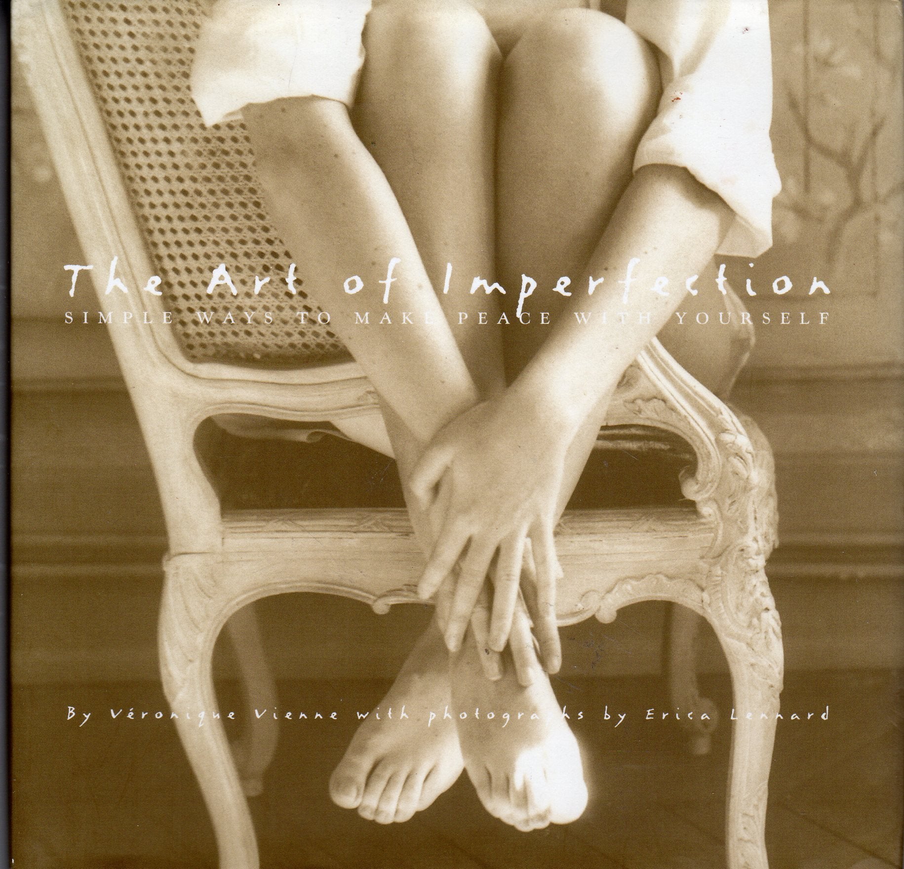 The Art of Imperfection: Simple Ways to Make Peace With Yourself Psychology