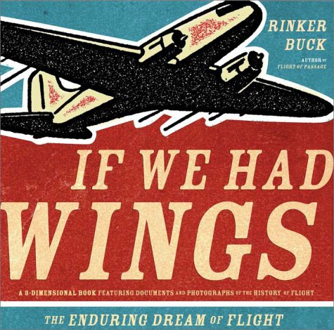 If We Had Wings: The Enduring Dream of Flight Politics & History