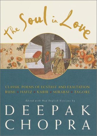 The Soul in Love: Classis Poems of Ecstasy and Exaltation Poetry