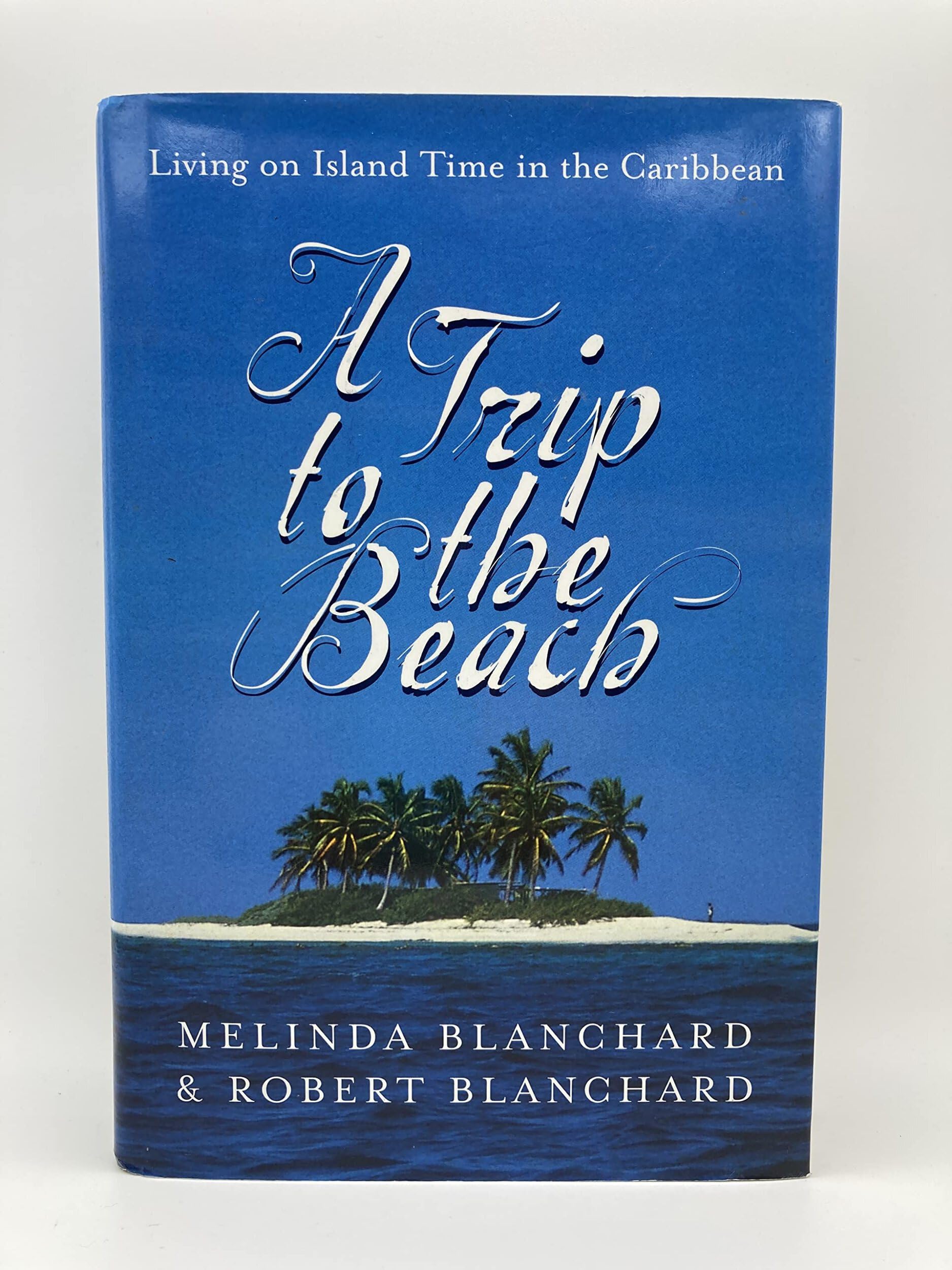 A Trip to the Beach: Living on Island Time in the Caribbean Travelogues