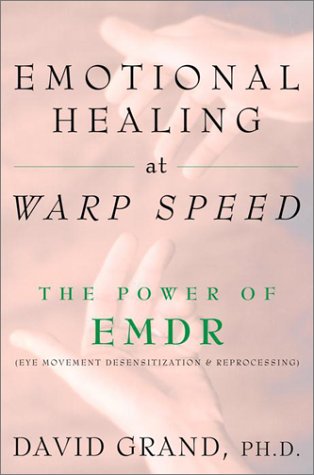 Emotional Healing at Warp Speed: The Power of Emdr Health, Nutrition & Fitness