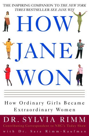 How Jane Won: 55 Successful Women Share How They Grew from Ordinary Girls to Extraordinary Women Books
