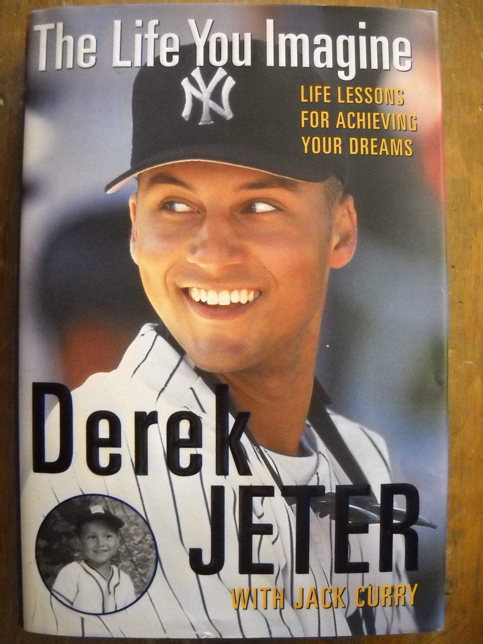 The Life You Imagine: Life Lessons for Achieving Your Dreams Sports