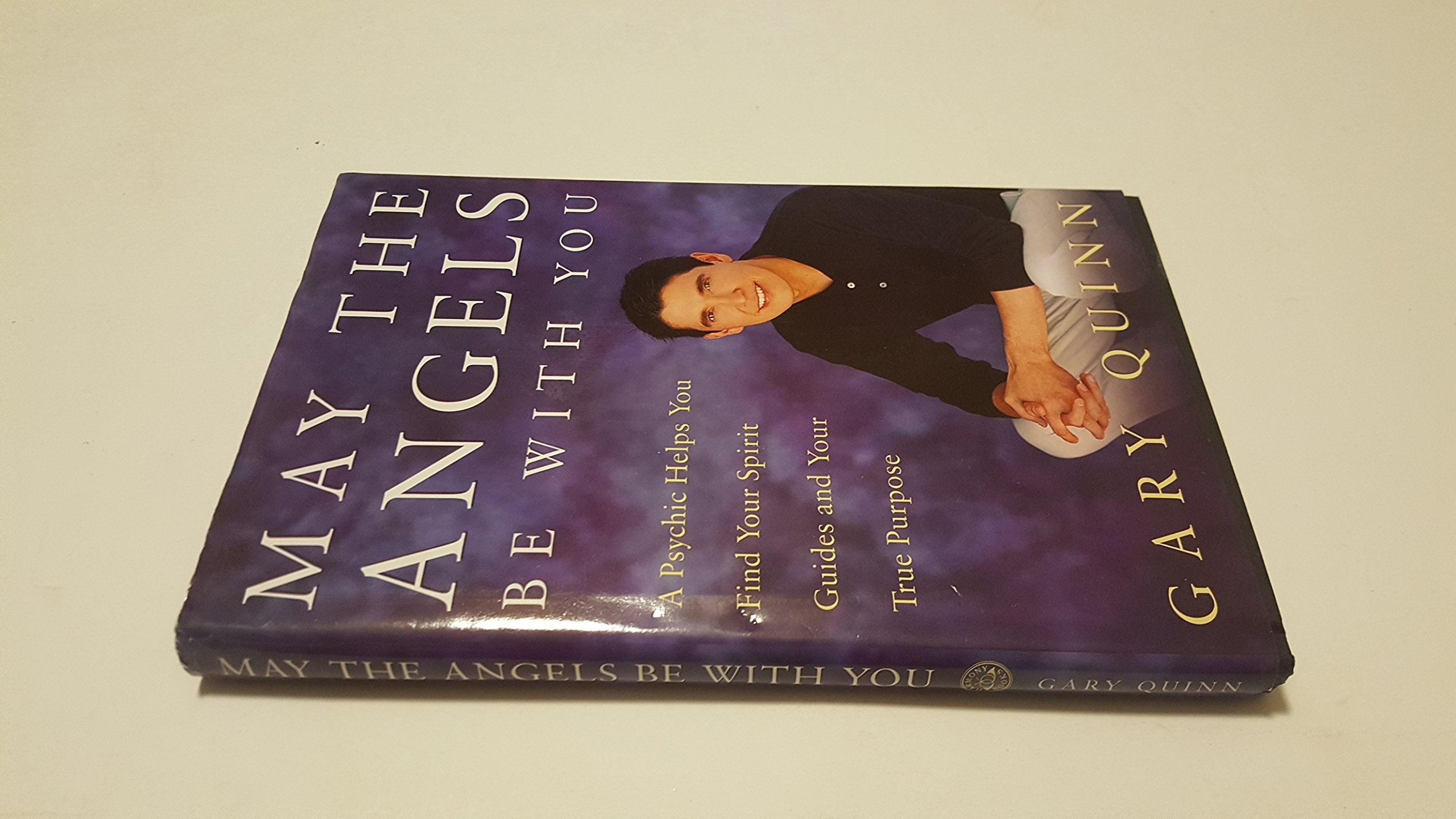 May the Angels Be With You: A Psychic Helps You Find Your Spirit Guides and Your True Purpose Religion & Esotericism