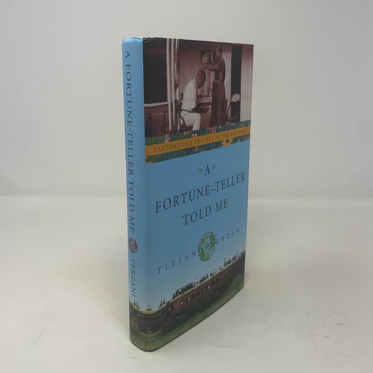 A Fortune-Teller Told Me: Earthbound Travels in the Far East Art & Literature