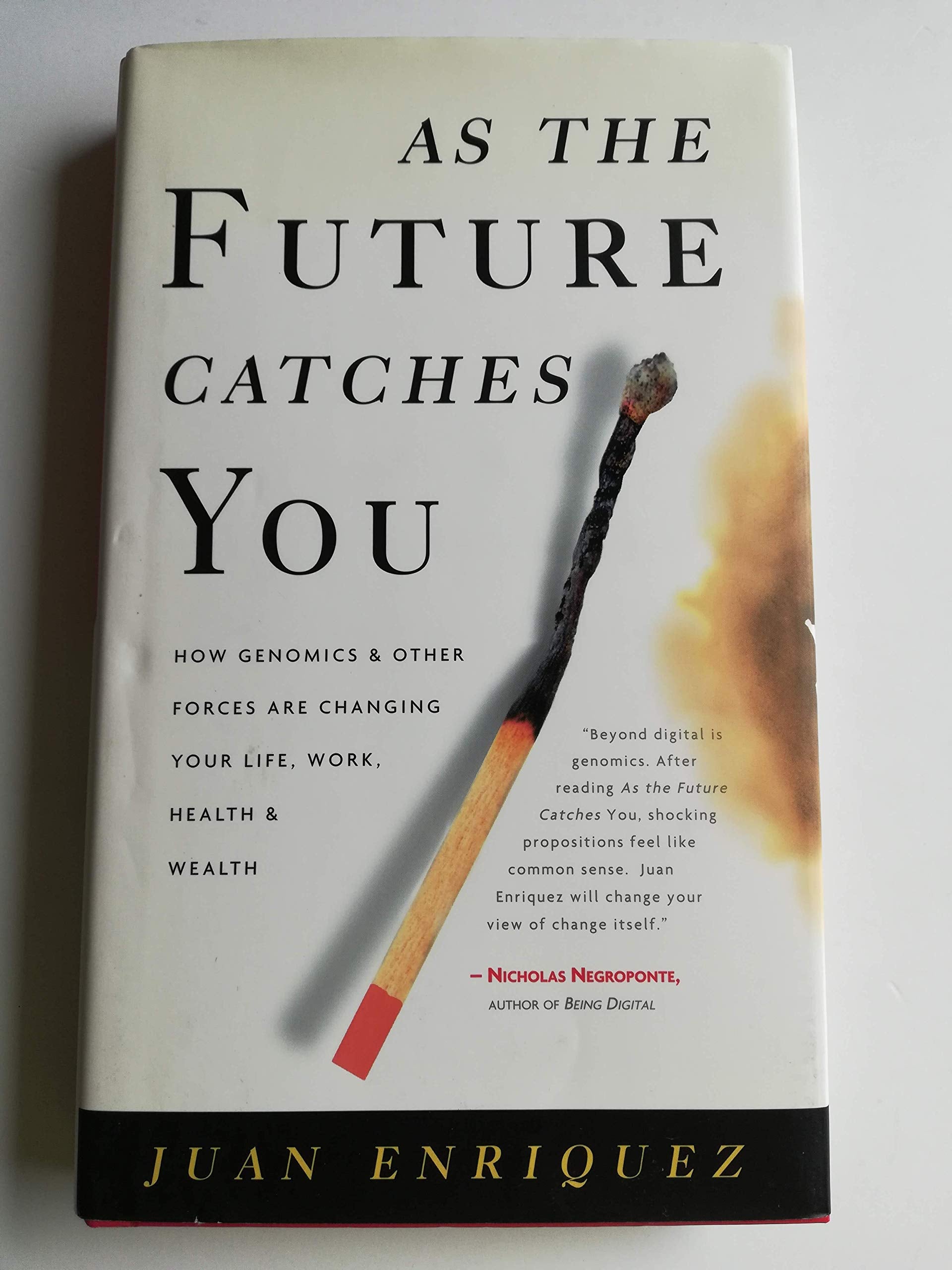 As the Future Catches You: How Genomics and Other Forces Are Changing Your Life, Work, Health & Wealth Philosophy