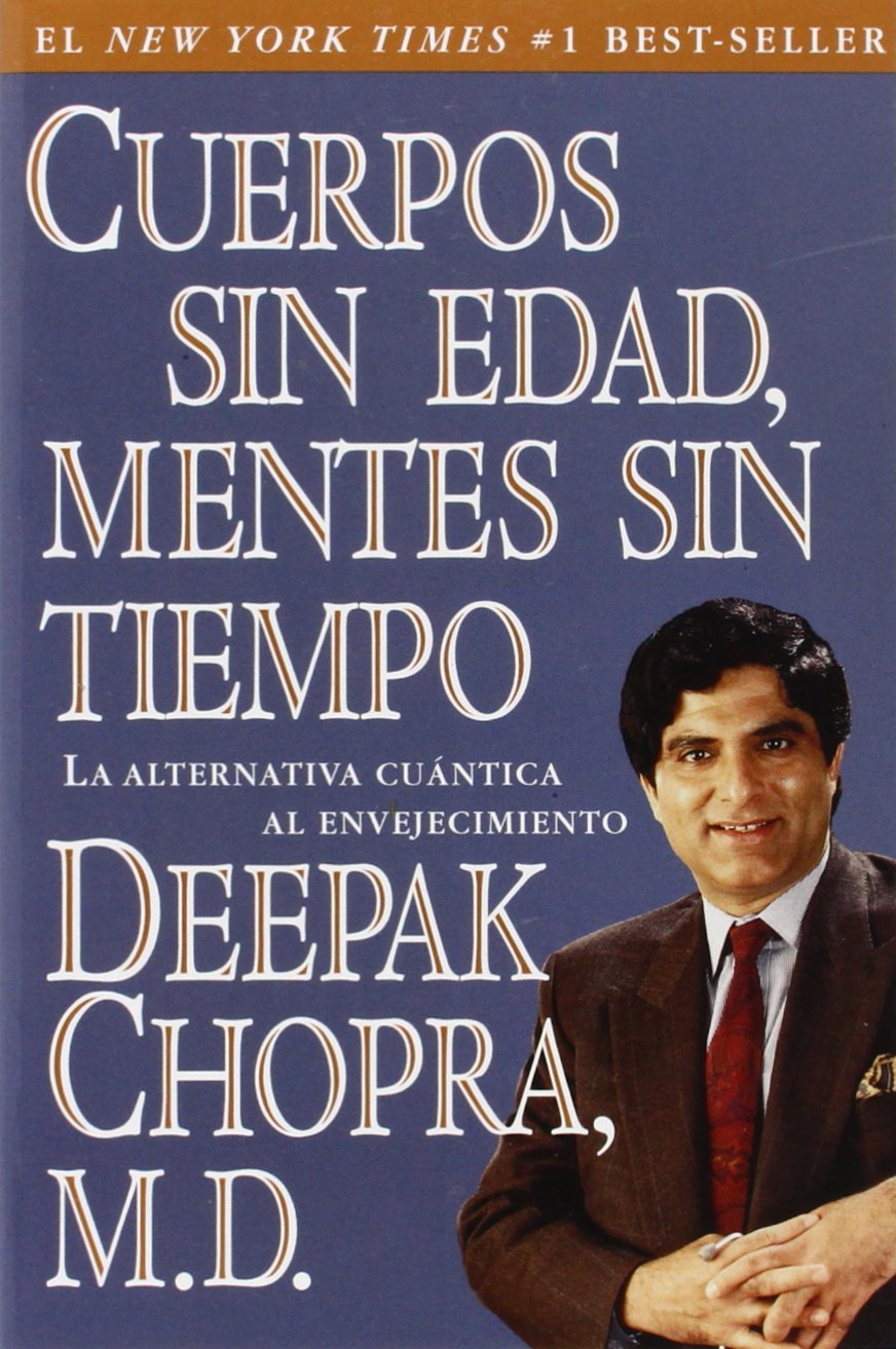 Cuerpo Sin Edad, Mentes Sin Tiempo / Ageless Body, Timeless Mind Health, Nutrition & Fitness