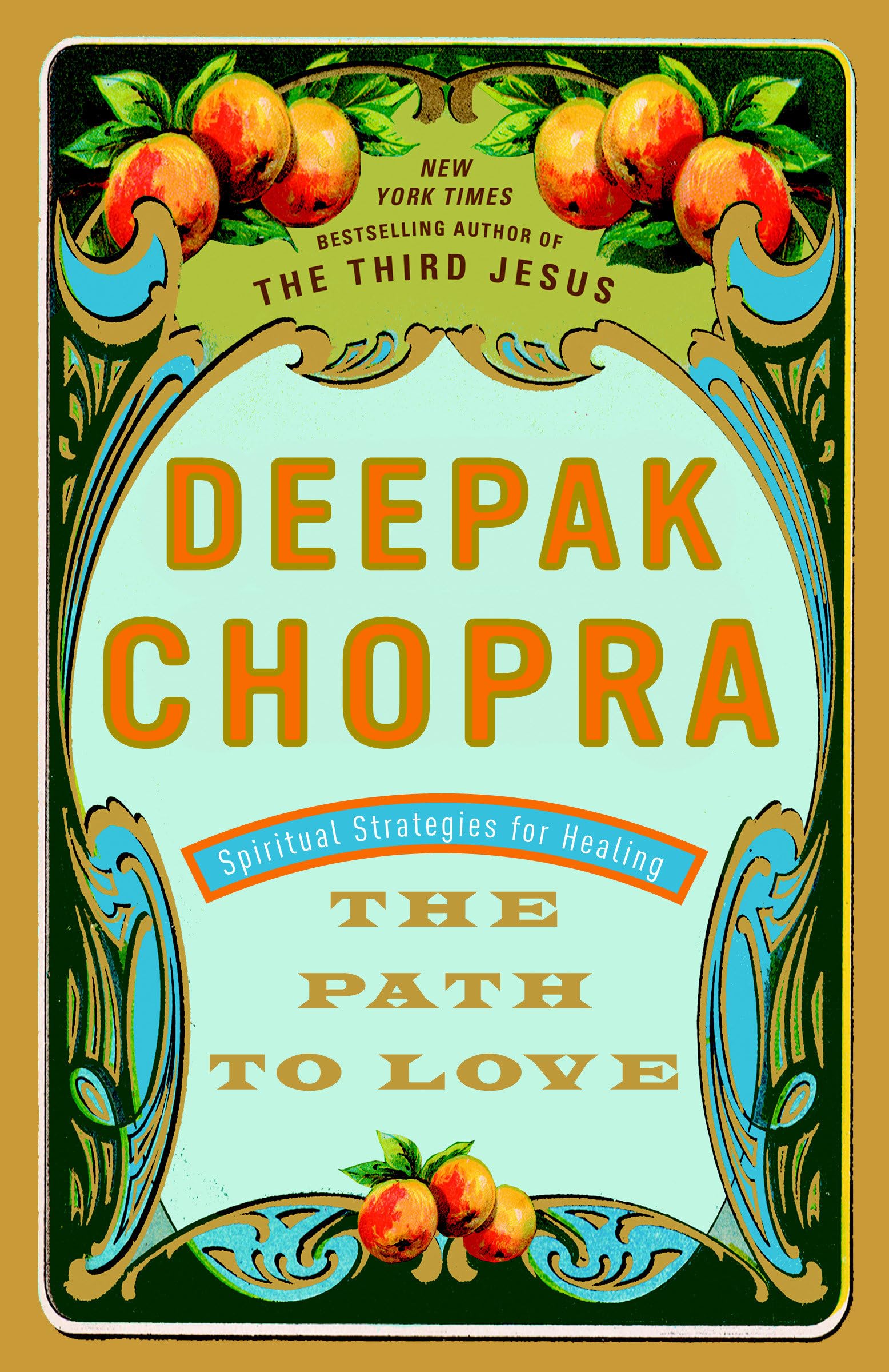 The Path to Love: Spiritual Strategies for Healing Business, Finance & Career