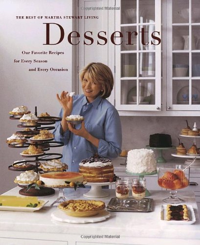 Desserts: Our Favorite Recipes for Every Season and Every Occasion Leisure, Home & Garden
