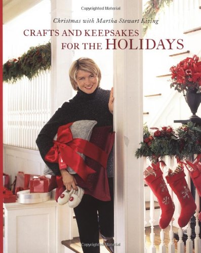 Crafts and Keepsakes for the Holidays: Christmas With Martha Stewart Living Hobbies & Crafts
