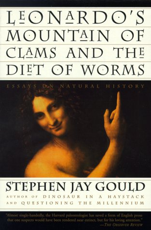 Leonardo's Mountain of Clams and the Diet of Worms: Essays on Natural History Business & Technology