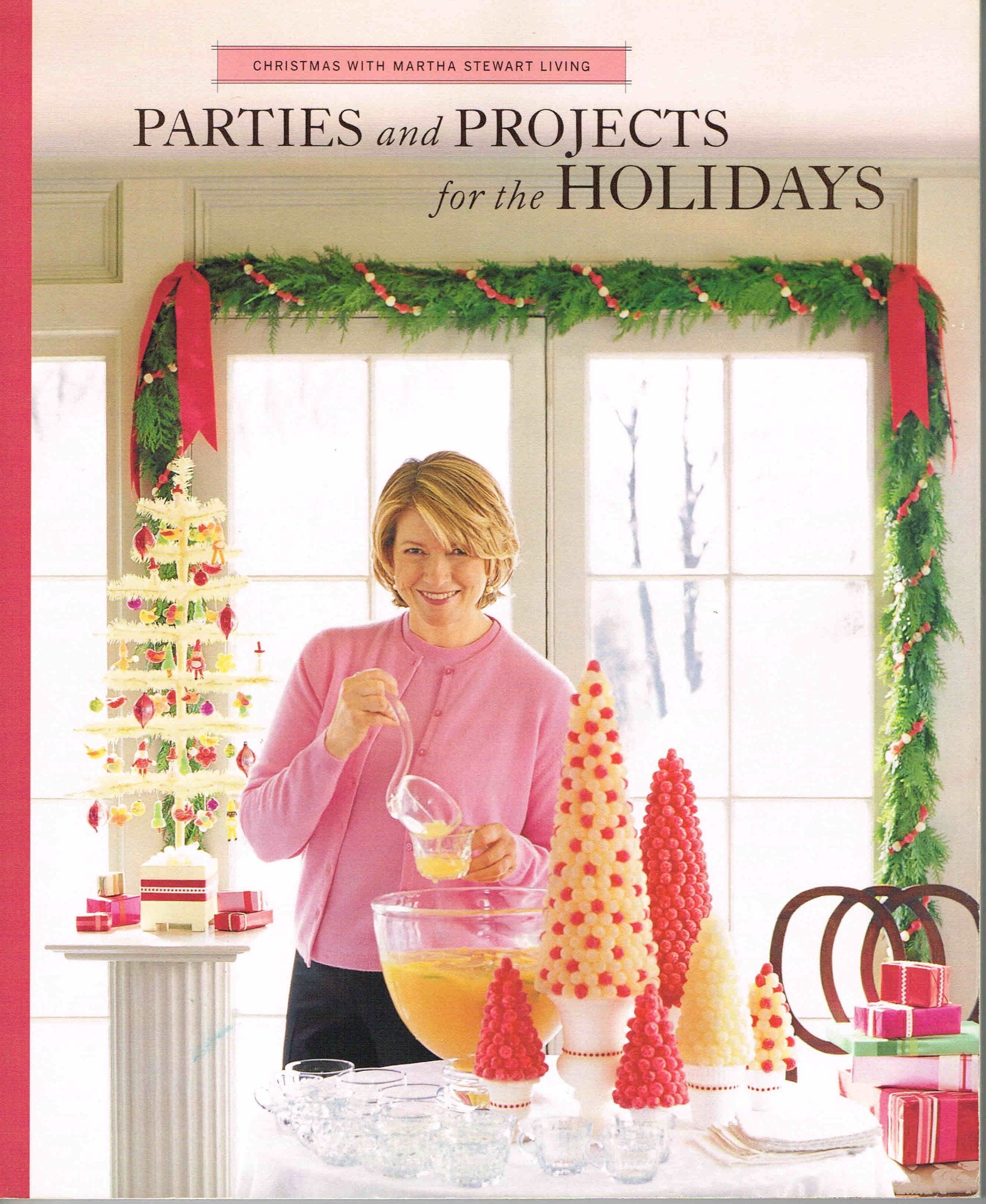 Parties and Projects for the Holidays: Christmas With Martha Stewart Living Cooking & Enjoying