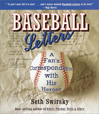 Baseball Letters: A Fan's Correspondence With His Heroes Leisure & Fun