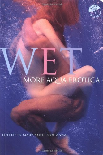 Wet: More Aqua Erotica Contemporary literature
