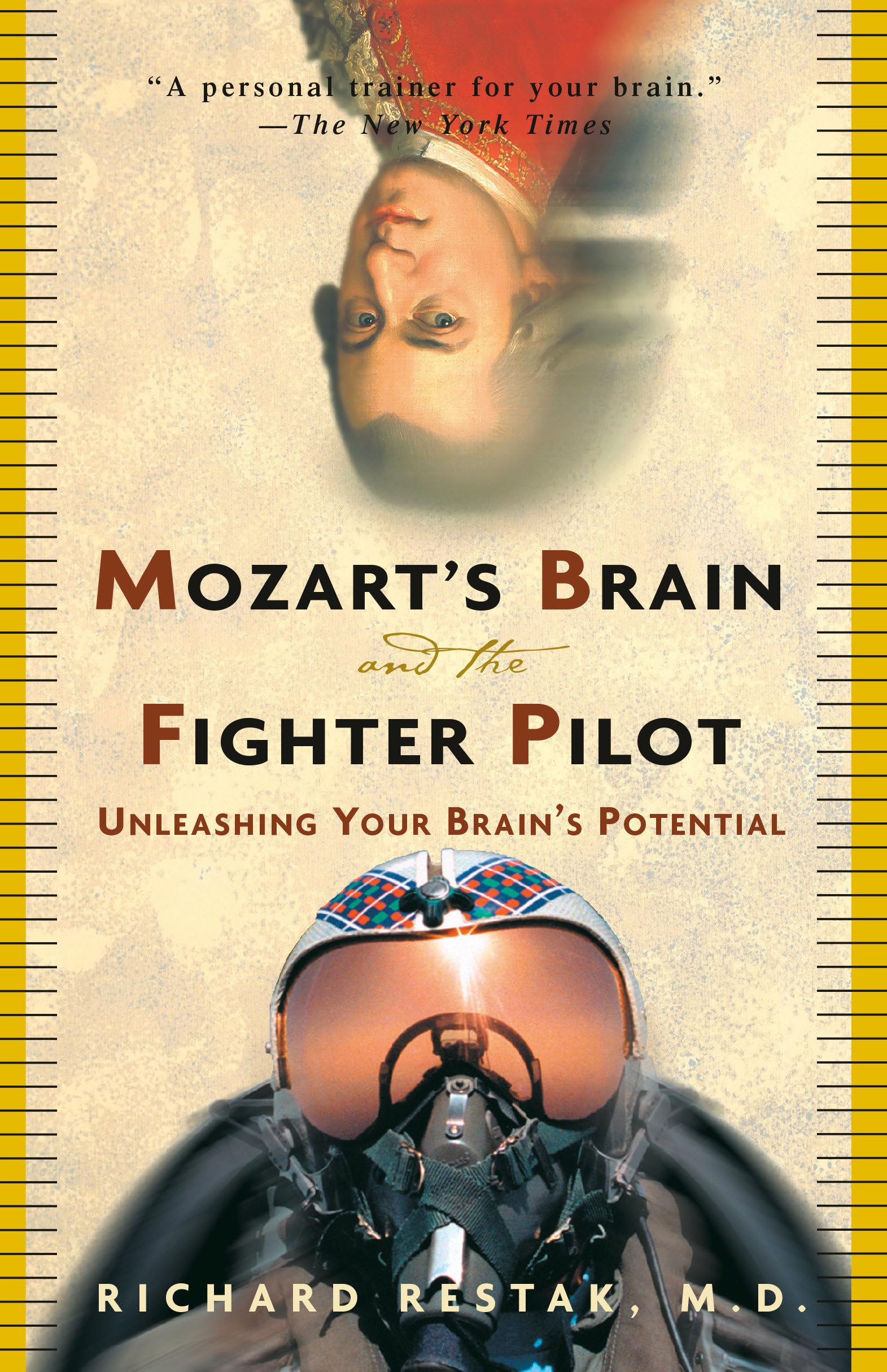 Mozart's Brain and the Fighter Pilot: Unleashing Your Brain's Potential Business, Finance & Career