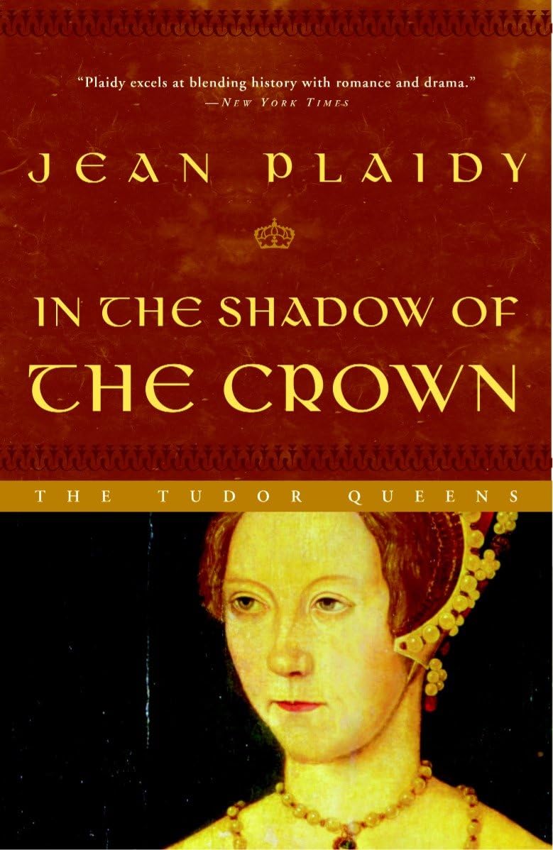 In the Shadow of the Crown Historical Fiction
