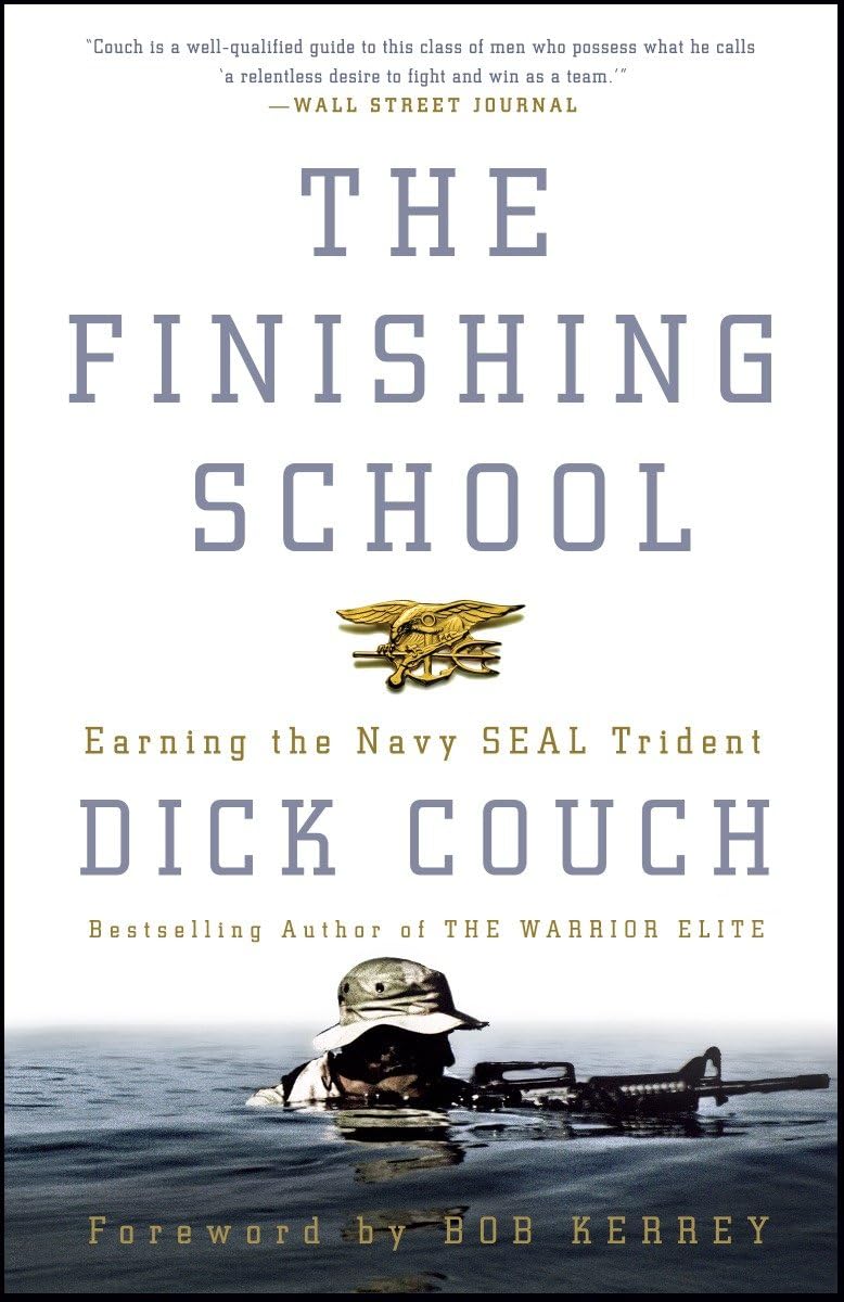 The Finishing School: Earning the Navy SEAL Trident book