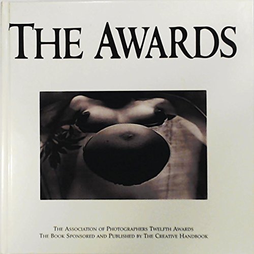The Awards The Association of Photographers Twelfth Awards 1995 Books