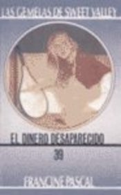 Dinero Desaparecido / Jessica and the Money Mix-up (Las Gemelas De Sweet Valley / Sweet Valley Twins) Books