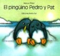 Pinguino Pedro Y Pat/Penguin Pete and Pat Books