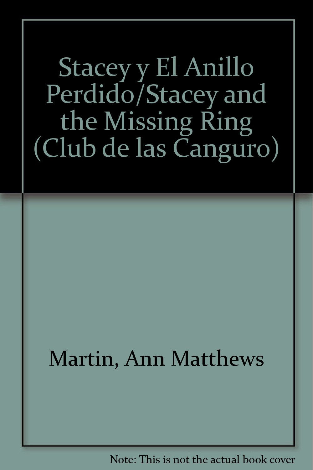 Stacey Y El Anillo Perdido/Stacey and the Missing Ring Books