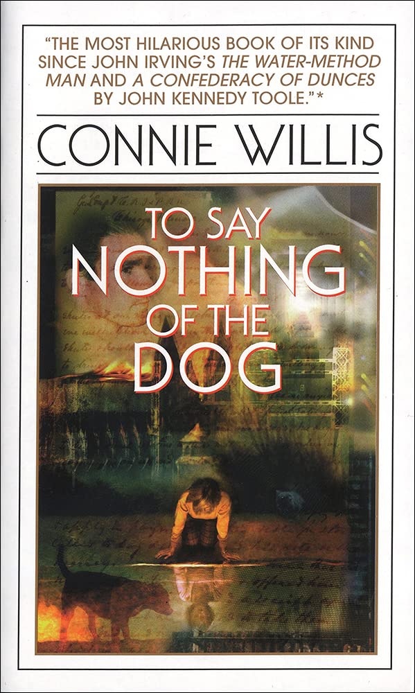 To Say Nothing of the Dog Historical Fiction