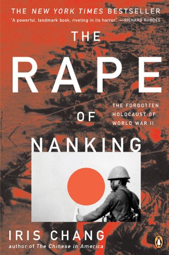 The Rape of Nanking: The Forgotten Holocaust of World War II Books