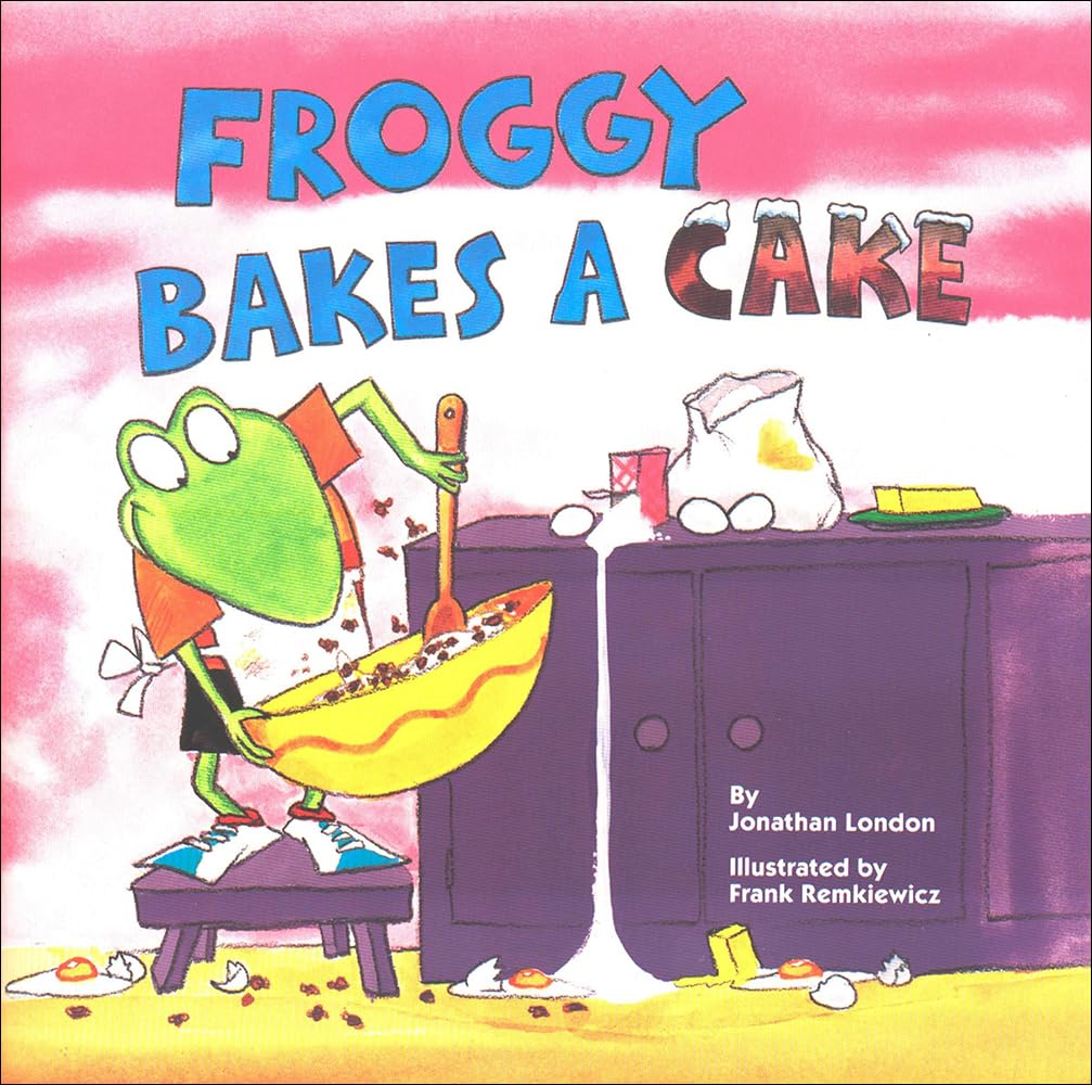 London, J: FROGGY BAKES A CAKE BOUND FOR Novels & Short Stories