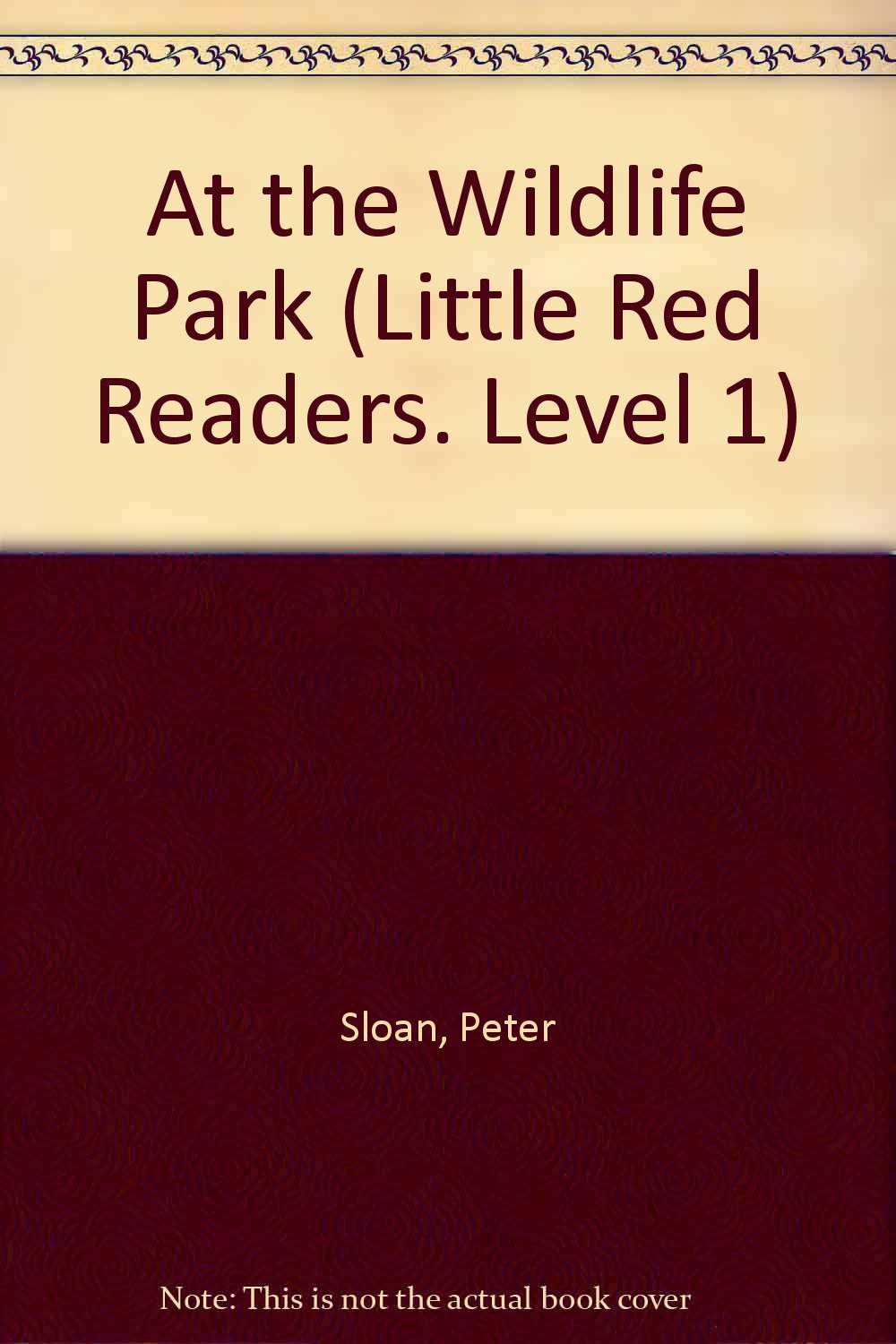 At the Wildlife Park (Little Red Readers. Level 1) Books