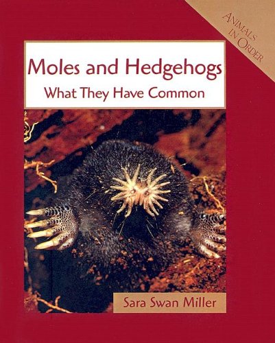 Moles and Hedgehogs: What They Have in Common Books
