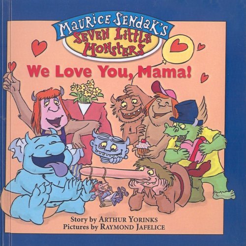 We Love You, Mama (Maurice Sendak's Seven Little Monsters) Books
