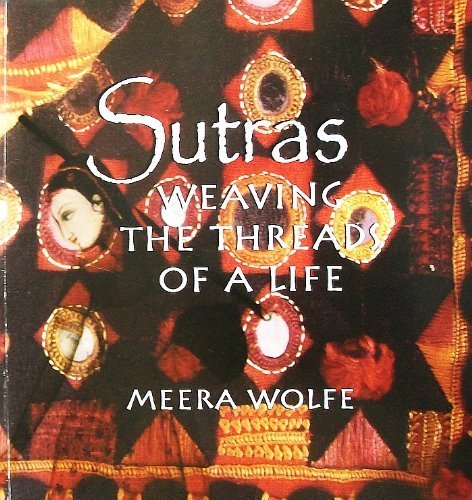 Sutras: Weaving the Threads of a Life Books