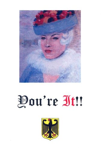 You're It!! My Assignment to Germany and the Story Books