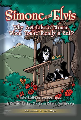Simone and Elvis - Why Act Like a Mouse When You're Really a Cat? Books