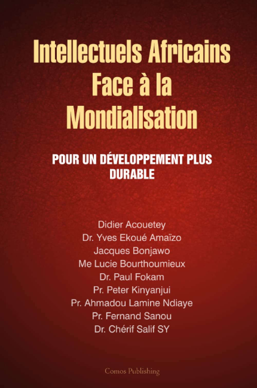 Intellectuels africains face la mondialisation book