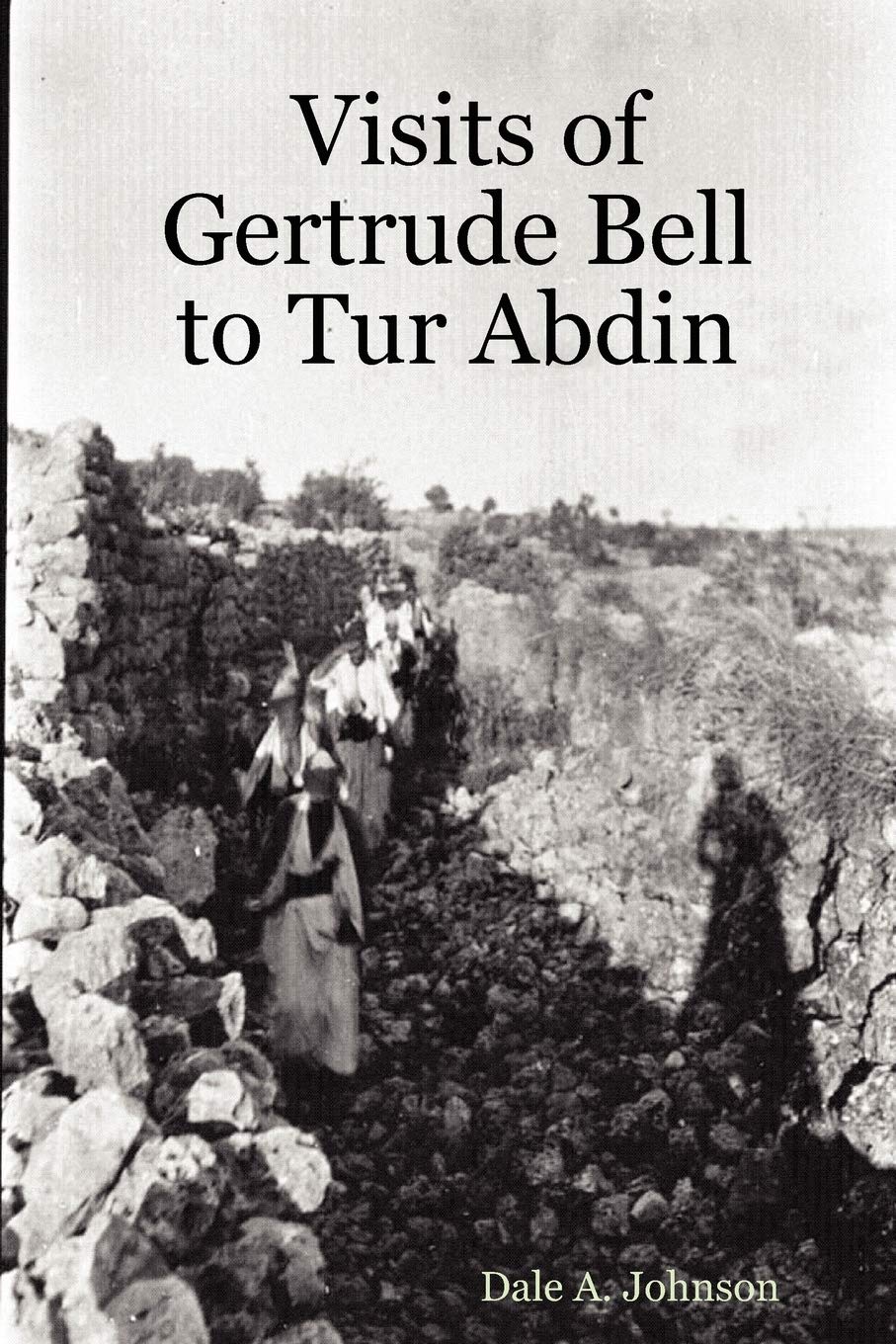 Visits of Gertrude Bell to Tur Abdin book