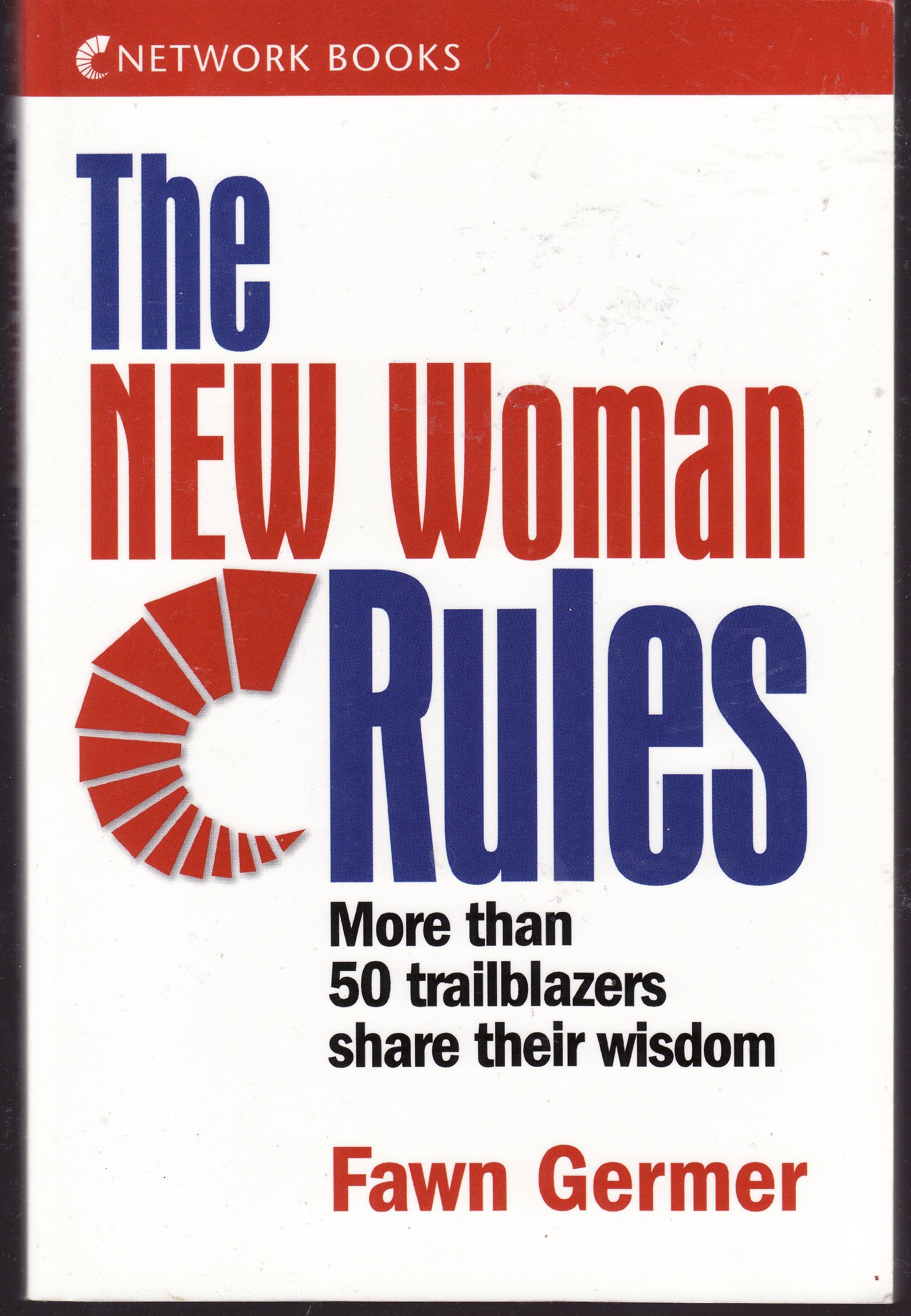 The New Woman Rules: More Than 50 Trailblazers Share Their Wisdom Books