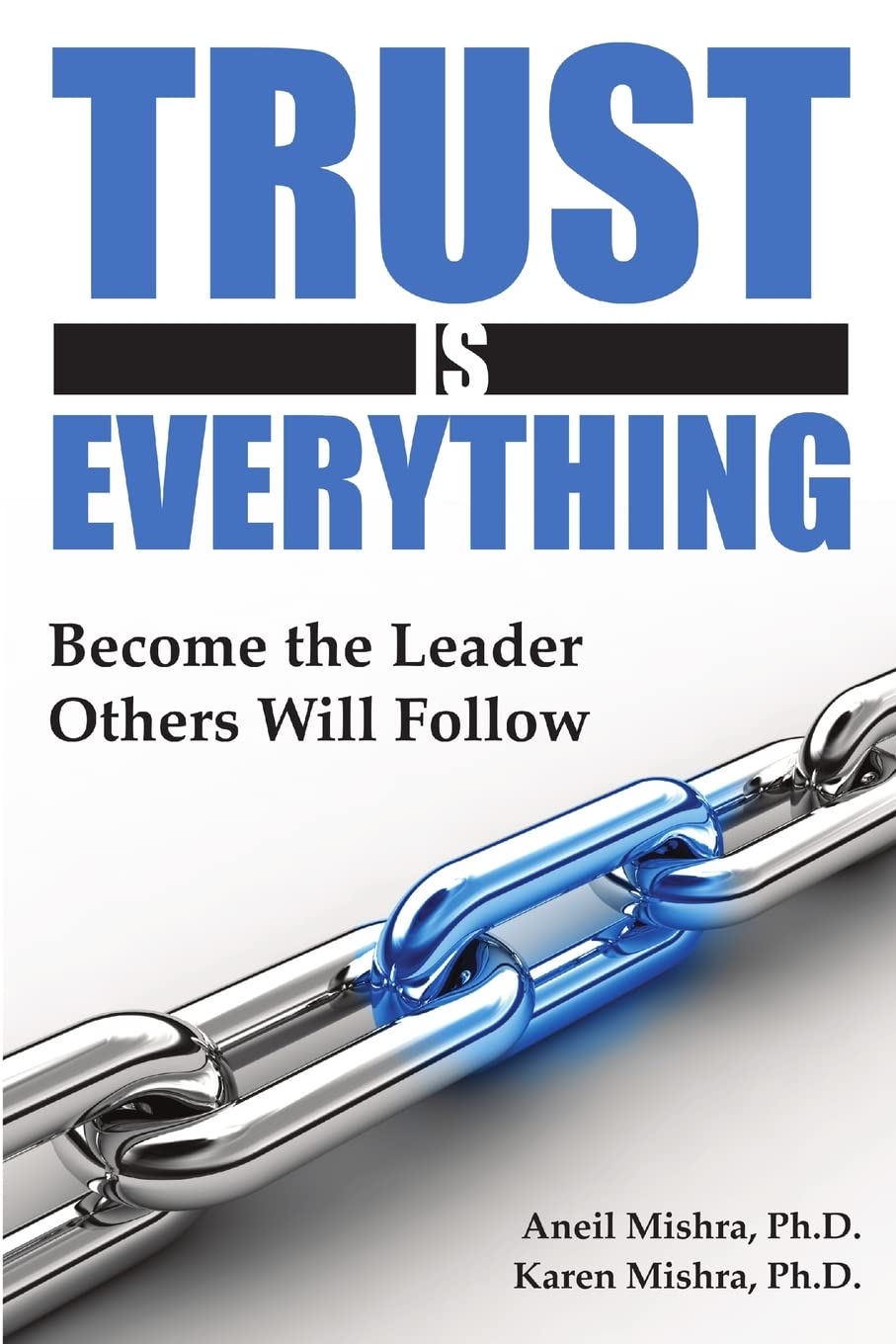 Trust is Everything: Become the Leader Others will Follow Law