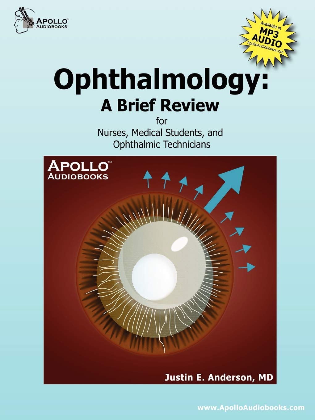 Ophthalmology: A Brief Review for Nurses, Medical Students and Ophthalmic Technicians Medicine