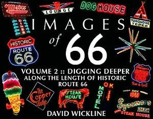 Images of 66: Digging Deeper Along the Length of Historic Route 66, Vol. 2 Books