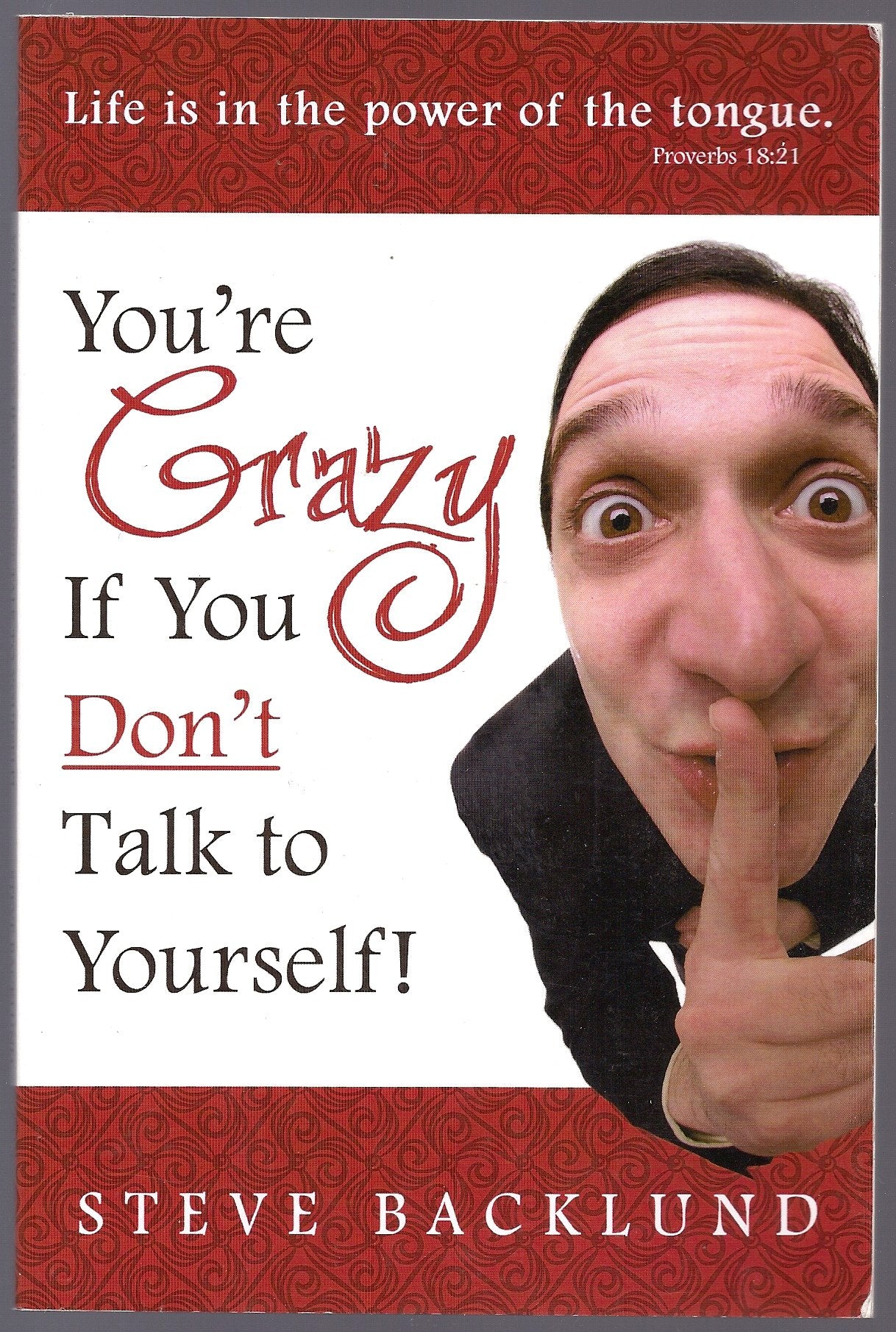 You're Crazy If You Don't Talk To Yourself Religion & Esotericism