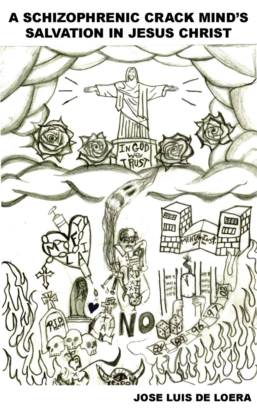 A Schizophrenic Crack Mind's Salvation in Jesus Christ Poetry