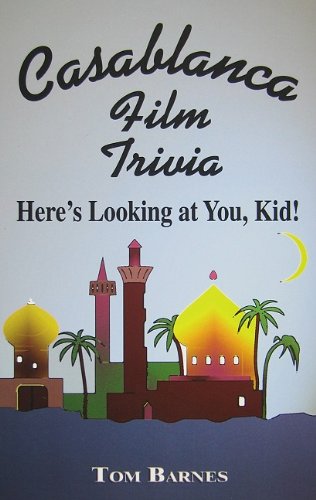 Casablanca Film Trivia: Here's Looking at You, Kid! Books